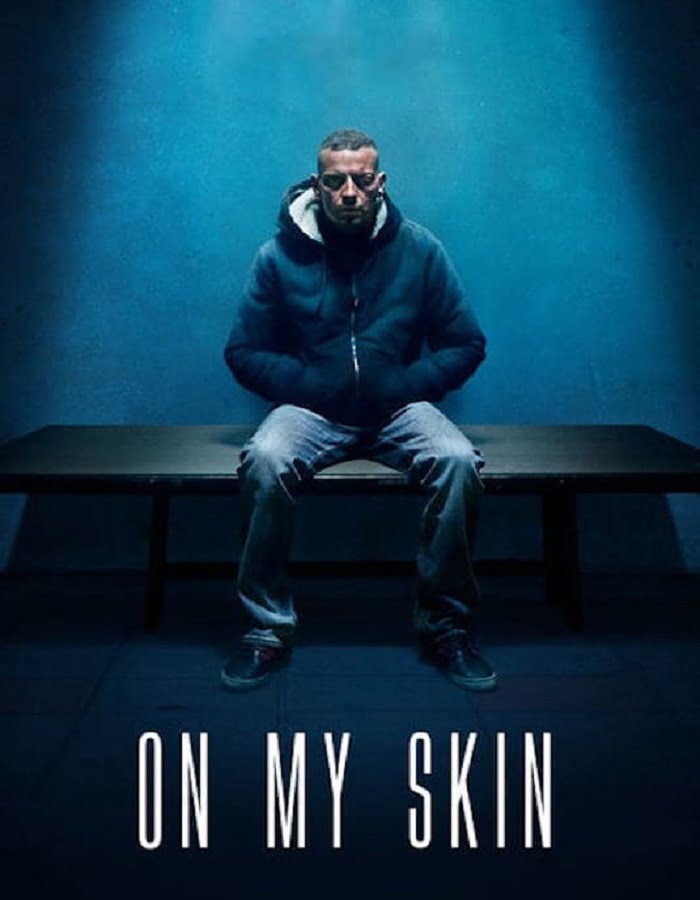 ดูหนังออนไลน์ฟรี On My Skin (2018) รอยแผลแห่งความยุติธรรม