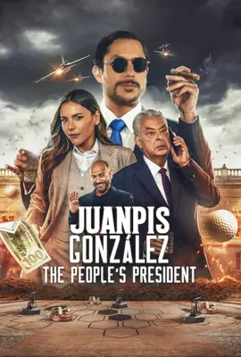 ดูหนังออนไลน์ฟรี Juanpis González: The People’s President (2024) Juanpis González: ประธานาธิบดีของปวงชน